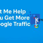 Let Me Help You Get More Google Traffic